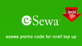 Esewa promo code for  8% cashback on Ncell for free
